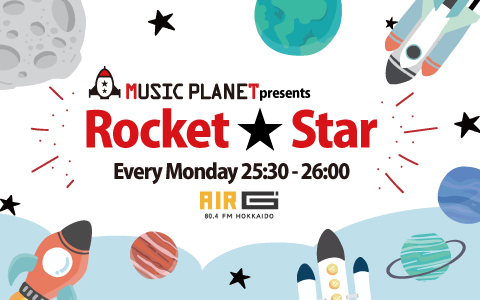 MUSIC PLANET presents Rocket★Star
